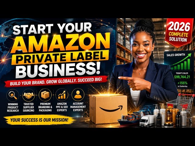 🚀 Amazon Private Label Business | Start & Scale Your Brand in 2026