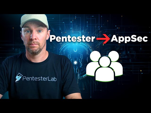 From Pentester to AppSec!