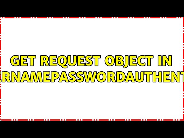 Get Request object in AbstractJdbcUsernamePasswordAuthenticationHandler