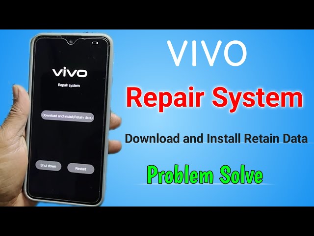 Vivo Repair System: Download and Install Retain Data fix