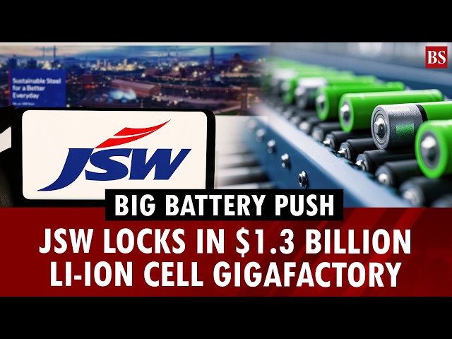 JSW to build 30 GWh Li-ion battery plant, $1.3 billion investment