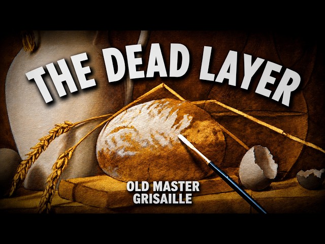 Old Masters Underpainting Explained - The  DEAD LAYER