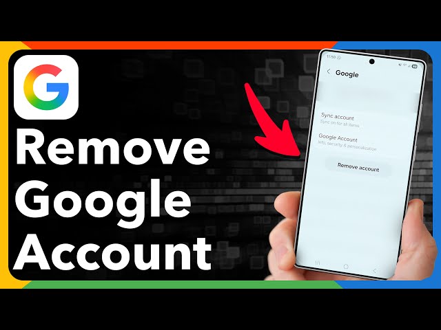 How To Remove Google Account From Android Phone