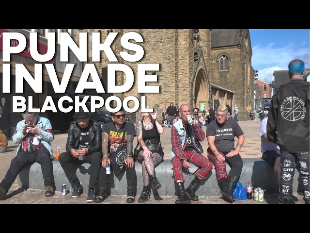 THE PUNKS INVADE BLACKPOOL
