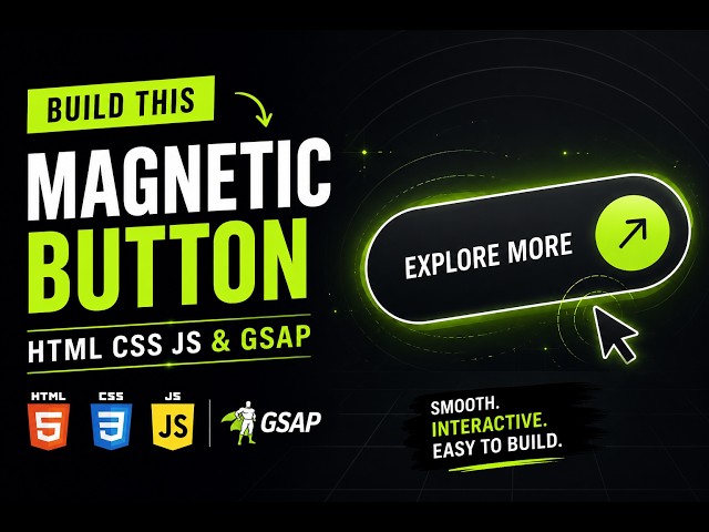 Create a Magnetic Button Animation Using HTML CSS JavaScript & GSAP