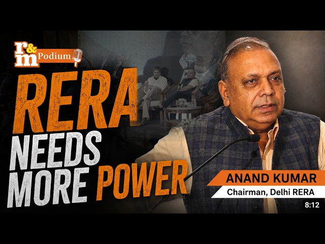 Why RERA Needs More Power to Deliver Faster Justice | Delhi RERA Chairman