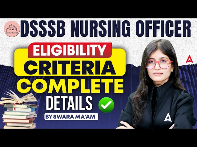 DSSSB Nursing Officer Eligibility Criteria 2026 | DSSSB Staff Nurse Eligibility Criteria #DSSSB2026