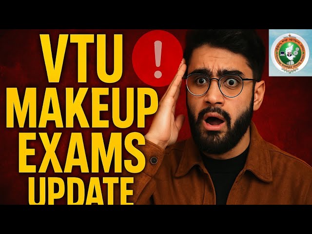Makeup Exams For All Vtu Students 🫢😱|Big Update | Yearback(1 year waste)