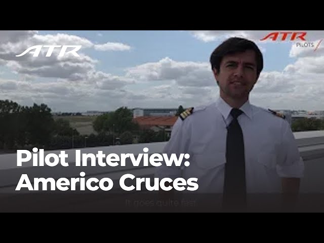 Pilot Interview: Americo Cruces - ATR