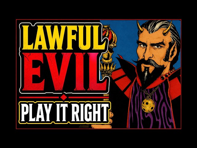 Lawful Evil Isn’t Stupid...