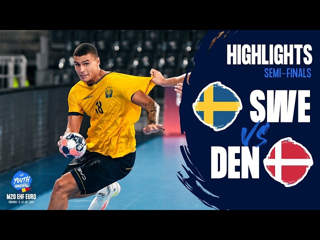 Sweden vs Denmark | Semi-final Highlights | M20 EHF EURO 2026
