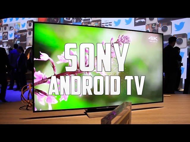 TV Sony con Android TV, primeras impresiones CES 2016