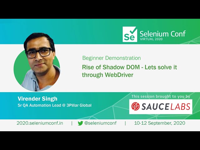 Rise of Shadow DOM - Let's solve it through WebDriver by Virender Singh #SeConf2020