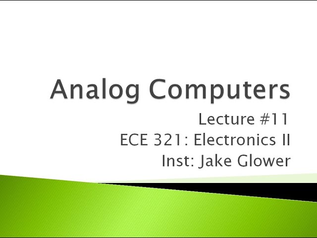 ECE 321 11 Analog Computers