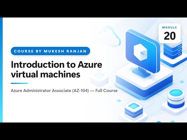 Introduction to Azure virtual machines | Deploy and manage Azure… | AZ-104 Azure Administrator