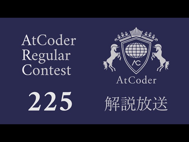 AtCoder Regular Contest 225