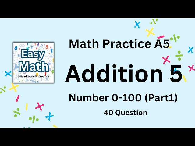 EasyMath) Addition 5 (0-100 /Part 1) Everyday Math practice/Math Quiz for Kids