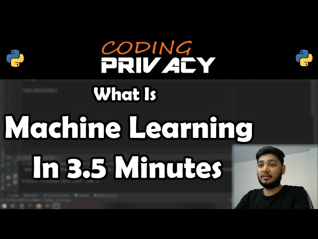 What Is Machine Learning In 3.5 Minutes