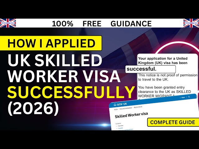 How to Apply UK Skilled Worker Visa 2026 | Step-by-Step Complete Guide