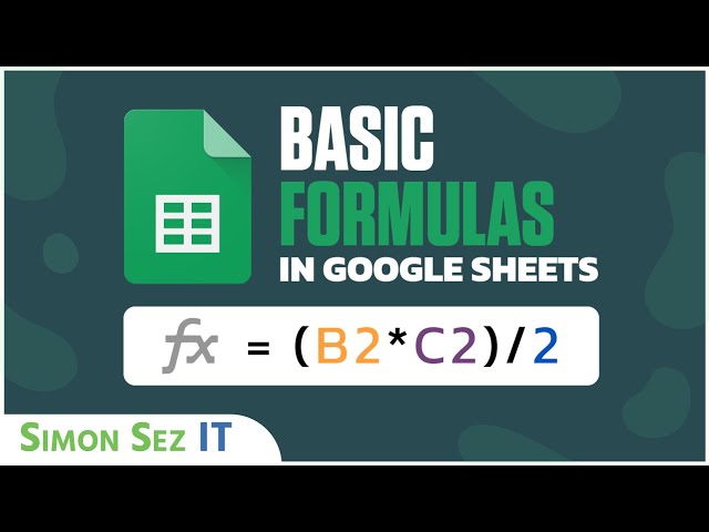 Working with Basic Formulas in Google Sheets
