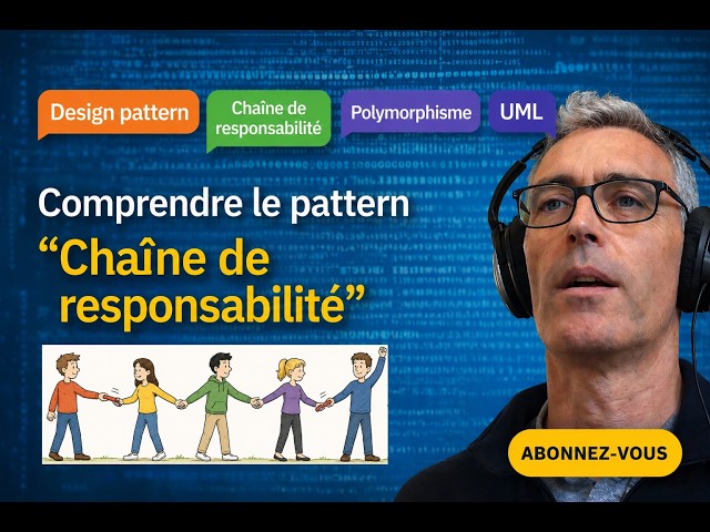 Comprendre le design pattern "Chaîne de responsabilité"