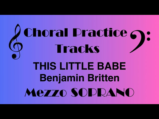 This Little Babe Mezzo | Mezzo SOPRANO Practice Track | Benjamin Britten